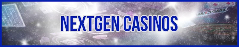 Top 5 NextGen Casinos banner