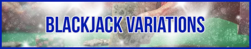 Blackjack Variations banner