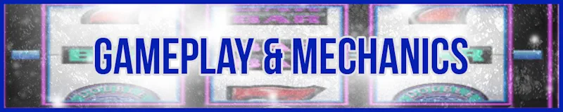 Gameplay & Mechanics banner