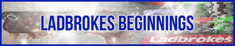 ladbrokes beginnings banner