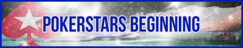 PokerStars Beginning banner