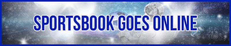 Sportsbook Goes Online banner