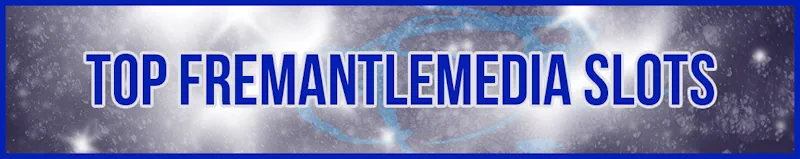 Top FremantleMedia Slots banner