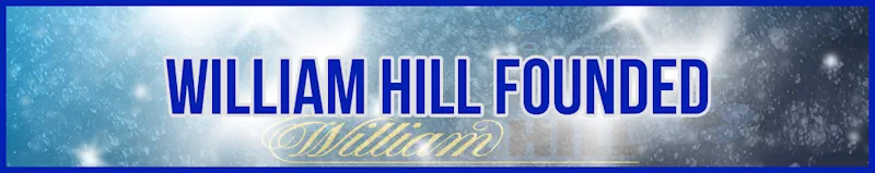William Hill Founded banner